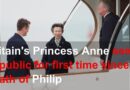 Britain’s Princess Anne seen in public for first time since death of Philip